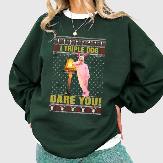 A Christmas Story Ugly Xmas Sweatshirt, Ralphie Leg Lamp I Triple Dog Dare You Ugly Christmas Sweater Shirt, Christmas Xmas Gifts