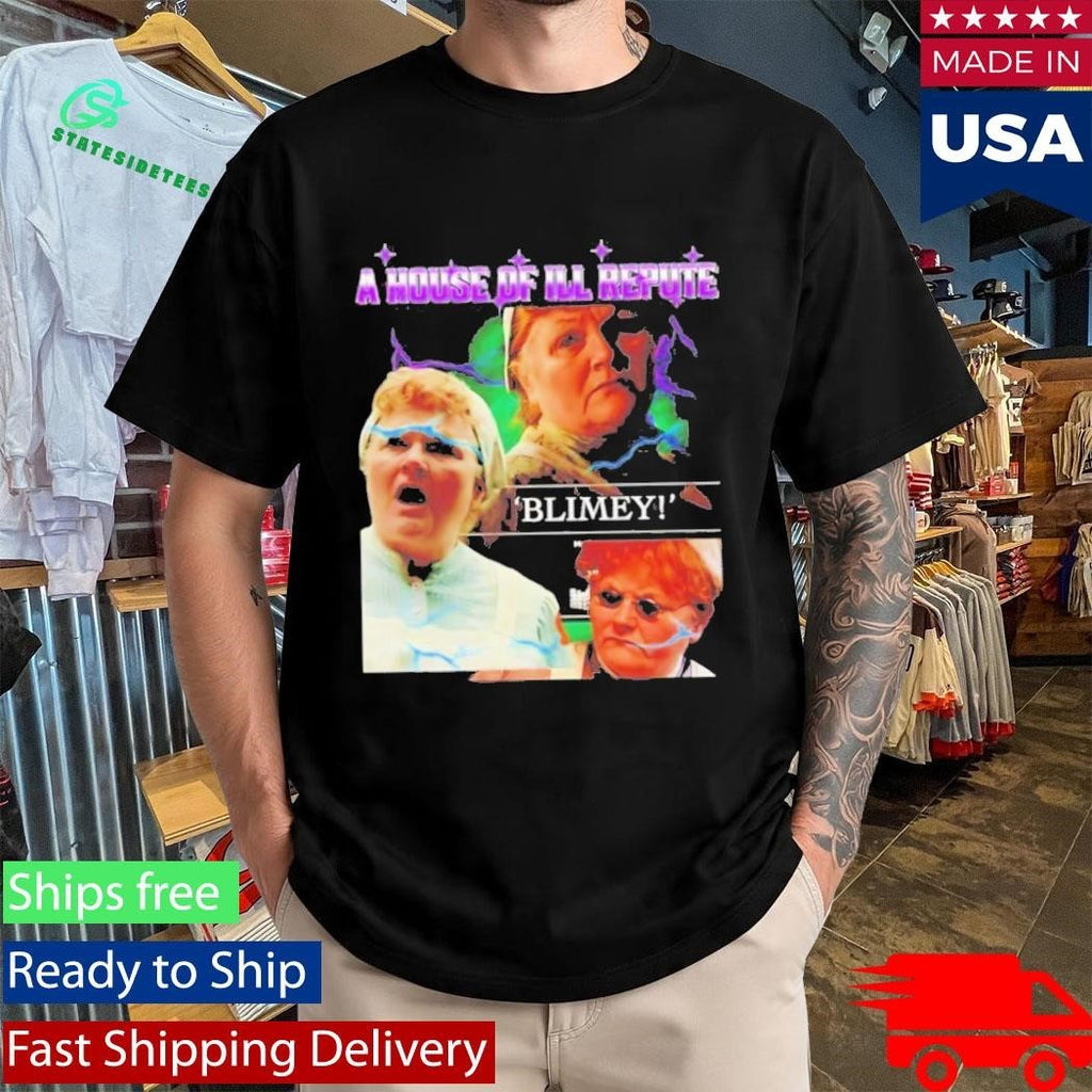 A House Of Ill Repute Blimey Shirt