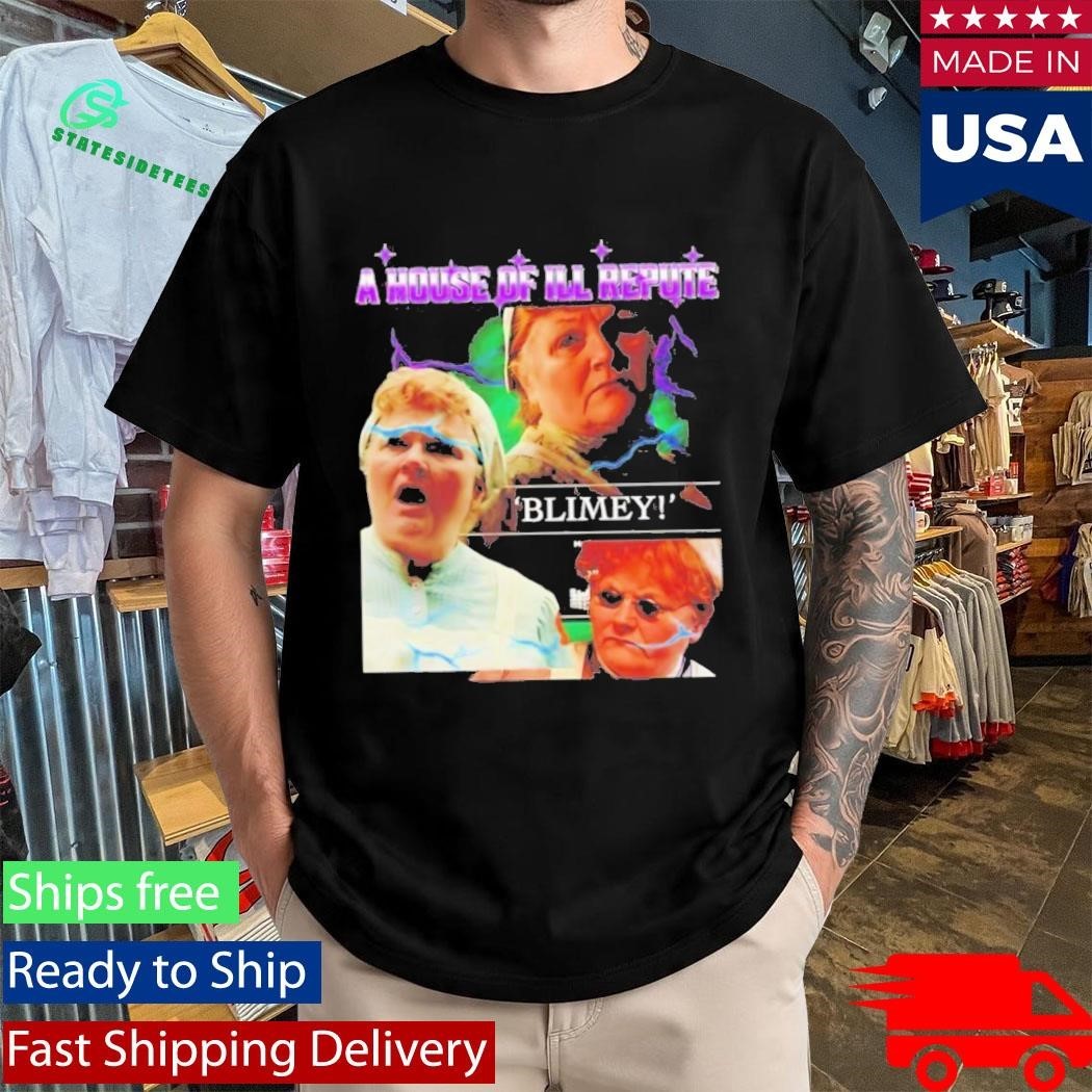A House Of Ill Repute Blimey Shirt