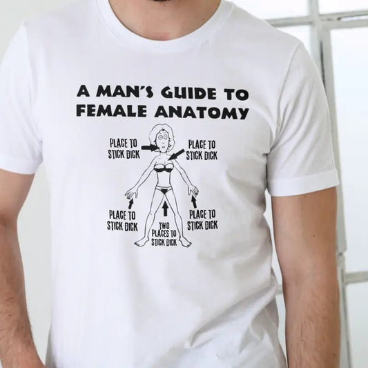 A MANS GUIDE TO FEMALE ANATOMY T Shirt, Unisex Cotton Menswear Stylish