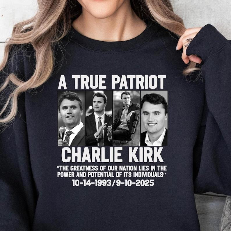 A True Patriot Charlie Kirk Sweatshirt, Rest in Peace Charlie, Charlie Kirk Memorial T-Shirt, Republican Shirt, Patriotic American
