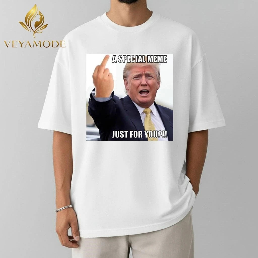 A special meme just for you Trump tee
