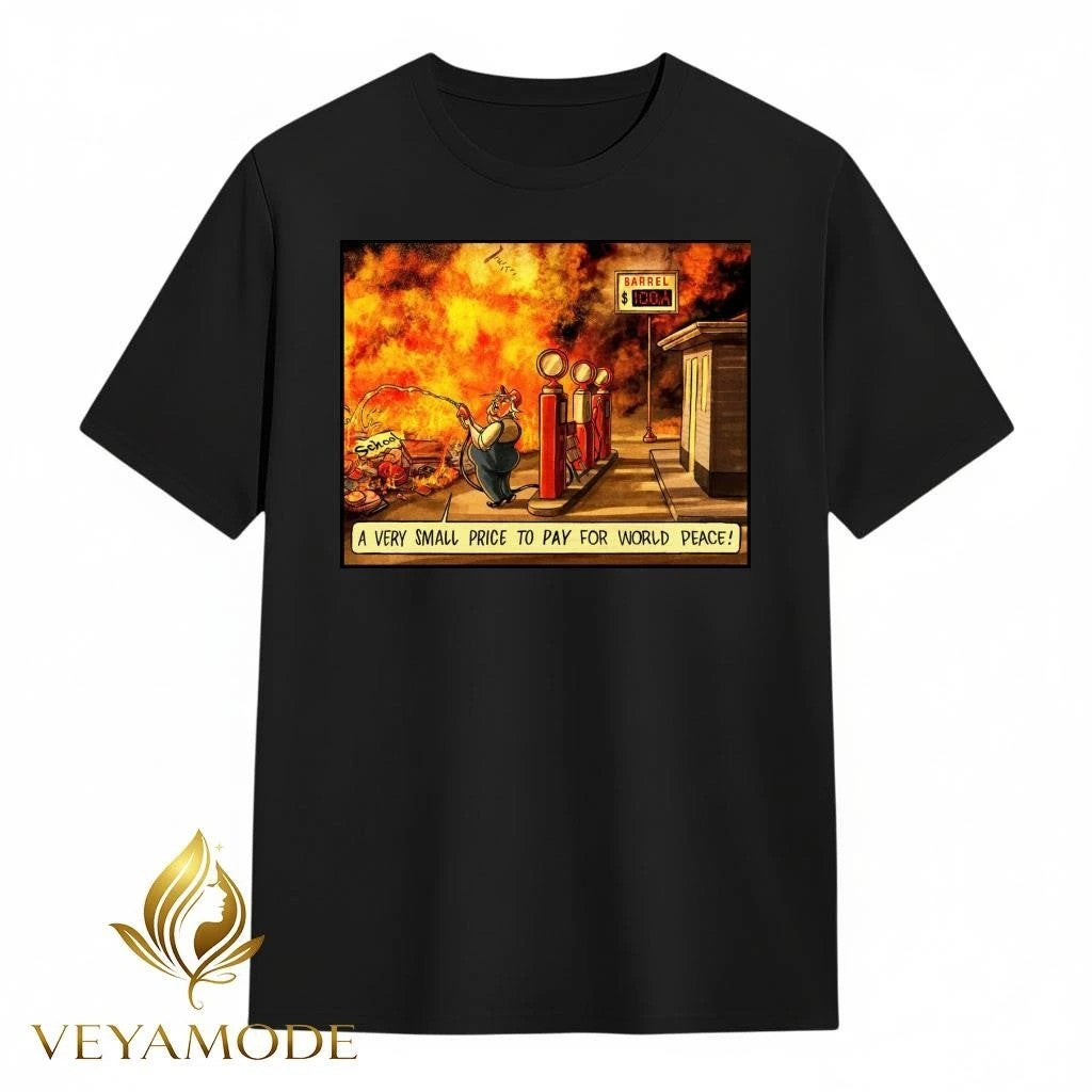A very small price to pay for world peace School Fire Trump tee