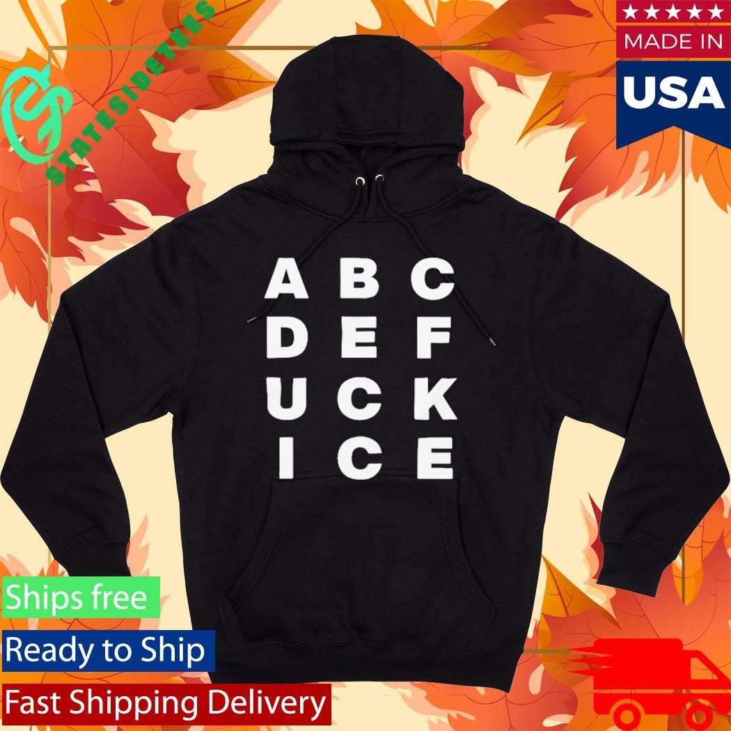 ABCDEFUCK ICE Shirt