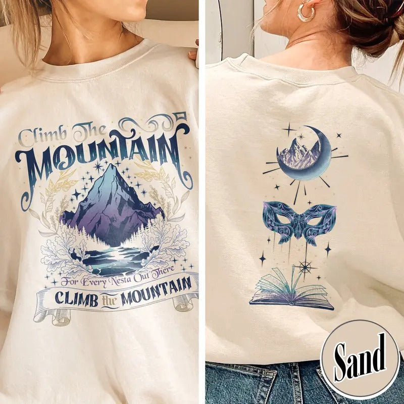 ACOSF ACOTAR Sweatshirt, Climb the Mountain Shirt, Climb the Mountain Acotar, Climb the Mountain Nesta Shirt, for Every...