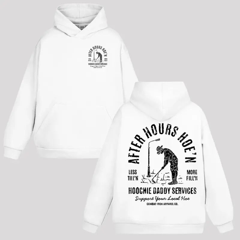 AFTER-HOURS HOE'N HOOCHIE DADDY SERVICES MEN'S HOODIE & SWEATSHIRT, FUNNY MEME SHIRT | DripVista.com