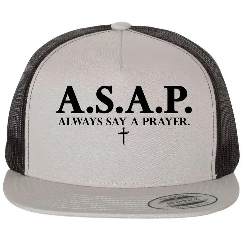 ASAP Always Say A Prayer 3 Nails Cross Jesus Christ Christian Catholic Flat Bill Trucker Hat Christian Apparel - Redeemed...