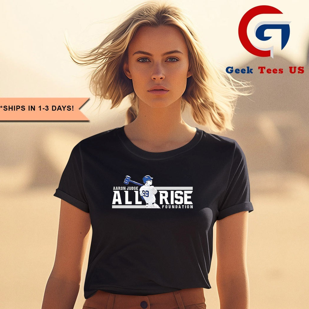 Aaron Judge All Rise Foundation New York Yankees shirt