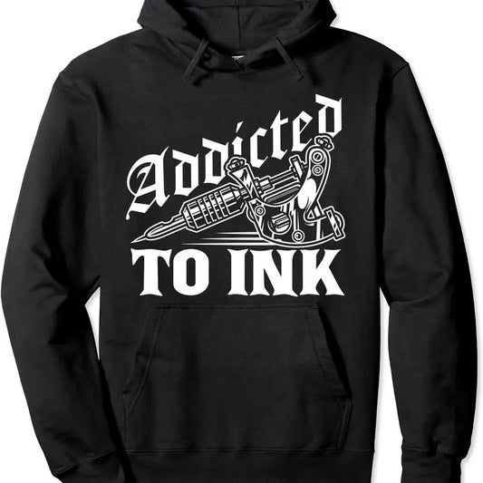 Addicted To Ink Tattoo Lover Tattoo Artist Hoodie | Unisex Hooded Sweatshirt | FAST SHIPPING