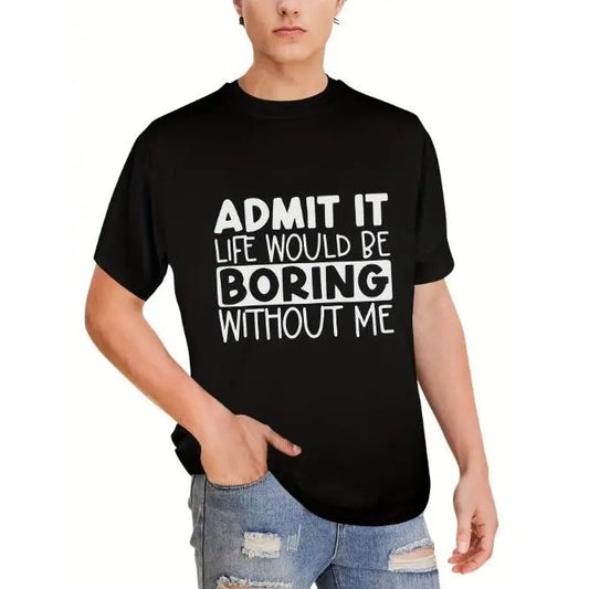 Admit It Graphic Tee - Men's Casual Short Sleeve T-Shirt for Summer - Fun Printed Tees for Guys with Humor Made in USAstyle{n002}2