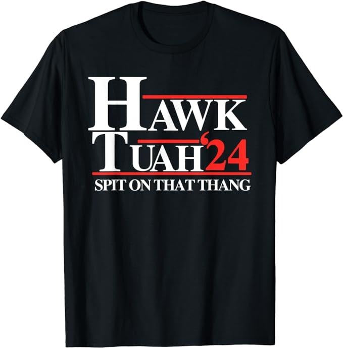 Adult Humor Shirts, Hawk Tuah 24 Spit On That Thang shirt T-Shirt Unisex Casual Classic Hoodie, Sweatshirt | DripVista.com