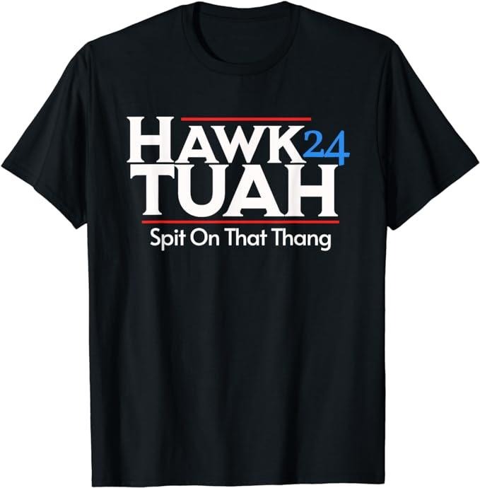 Adult Humor Shirts, Hawk Tuah Spit On That Thang T-Shirt Menswear Casual Classic Hoodie, Sweatshirt | DripVista.com