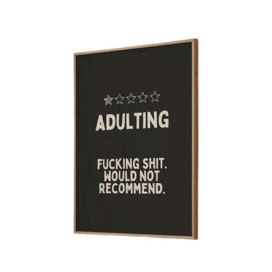 Adulting Black Art Print, Adulting Print, Rude Print, Rude Poster, Trendy Print, Gifts For Women Sister Wall Art, Poster Prints No Frame, Wall Art Room Decor, Abstract Wall Art, Gifts For Birthday Christmas Xmas