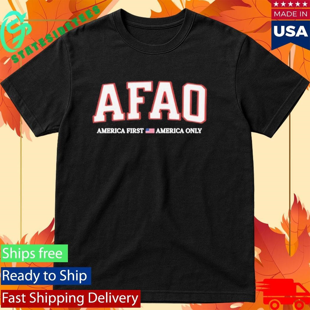 Afao Comfort Colors America First America Only Shirt