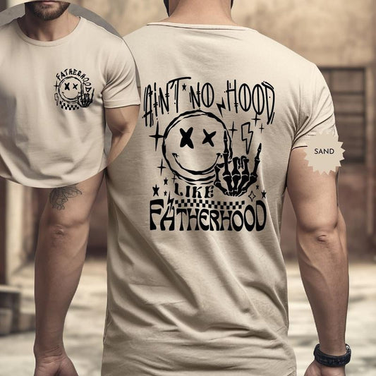AinT No Hood Like Fatherhood Shirt, Funny Dad Tshirt, Unique Fathers Day Gift, Retro Dad Tee, Dad Life Gift, New Dad Shirt