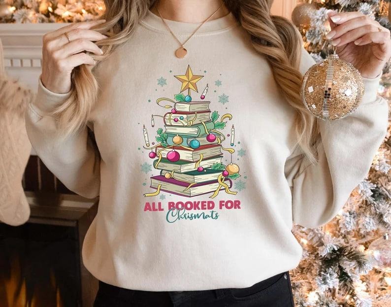 All Booked For Christmas Shirt Gift for Librarian,Bookworm Christmas Sweater,Christmas Book Tree Sweatshirt,Book Lovers...