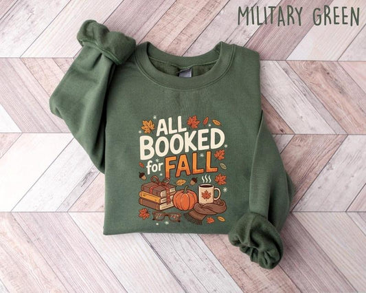 All Booked for Fall Sweatshirt, Cute Book Lover Autumn Tee, Cozy Reading T-Shirt for Women, Bookish Fall Graphic Tee, Literary Girl Tshirt