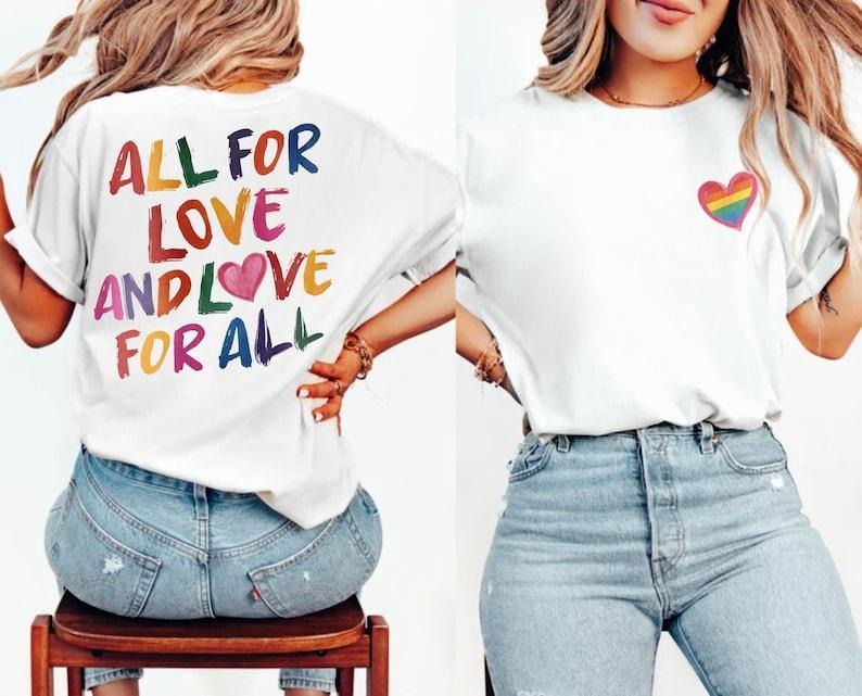 All For Love And Love For All Shirt, Pride Month LGBTQ TShirt, Pride Ally Era Shirts, Gay Pride Month, LGBT Gift For Friend, Love is Love