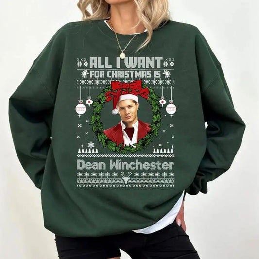 All I Want For Christmas Is Dean Winchester Sweatshirt, Hoodie, T - Shirt Dean Winchester  T Shirt, Gift For Woman and Man Unisex T-Shirt Sweatshirt Hoodie