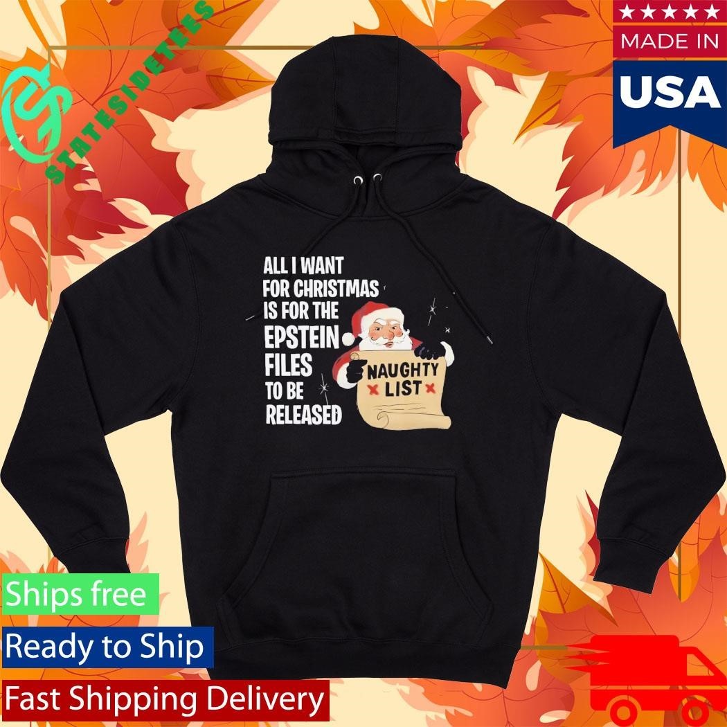 All I Want For Christmas Is For The Epstein Files Shirt