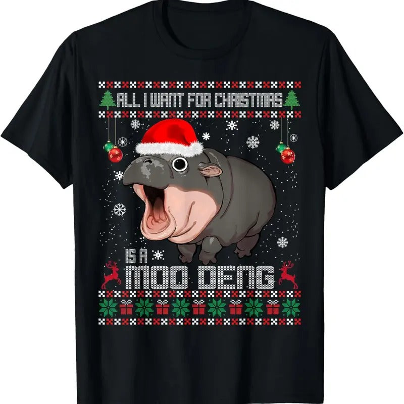 All I Want for Christmas is a Moo Deng Santa Ugly Christmas T-Shirt