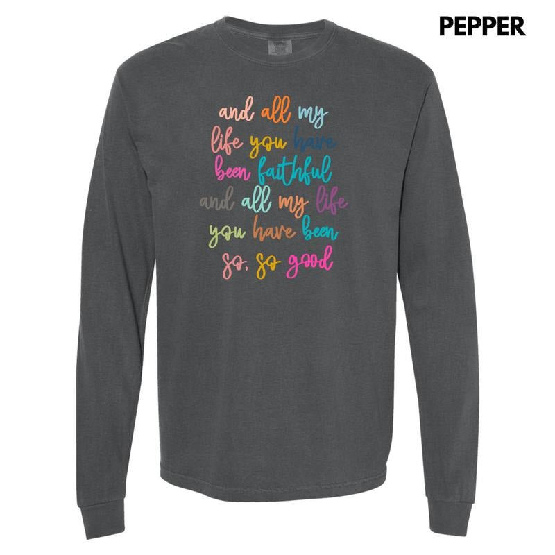 All My Life Long Sleeve Comfort Colors T-Shirt 'NLB'