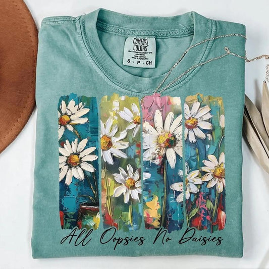 All Oopsies No Daisies DTF Transfers - THIS IS NOT A SHIRT