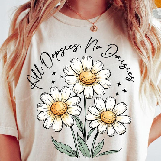 All Oopsies No Daisies Shirt, Trendy Vintage Floral , Wildflower Aesthetic T-Shirt, Cute Cottagecore