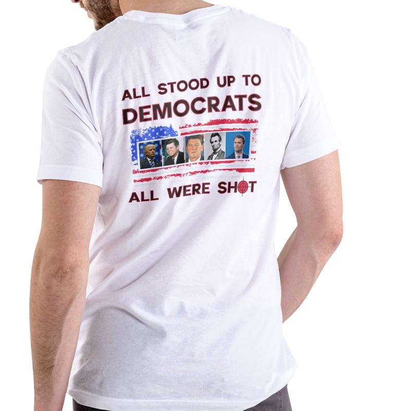 All Stood Up To Democrats Charlie Kirk T Shirt, Unisex Cotton