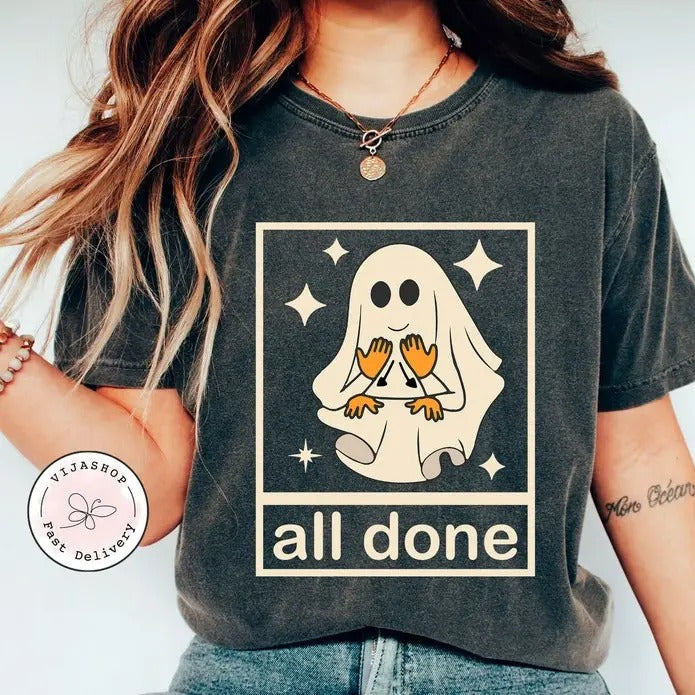 All done sign language speech pathology aac sped teacher, Halloween Shirt, Ghost Fall Halloween, Witch TShirt, Halloween Teacher Shirt