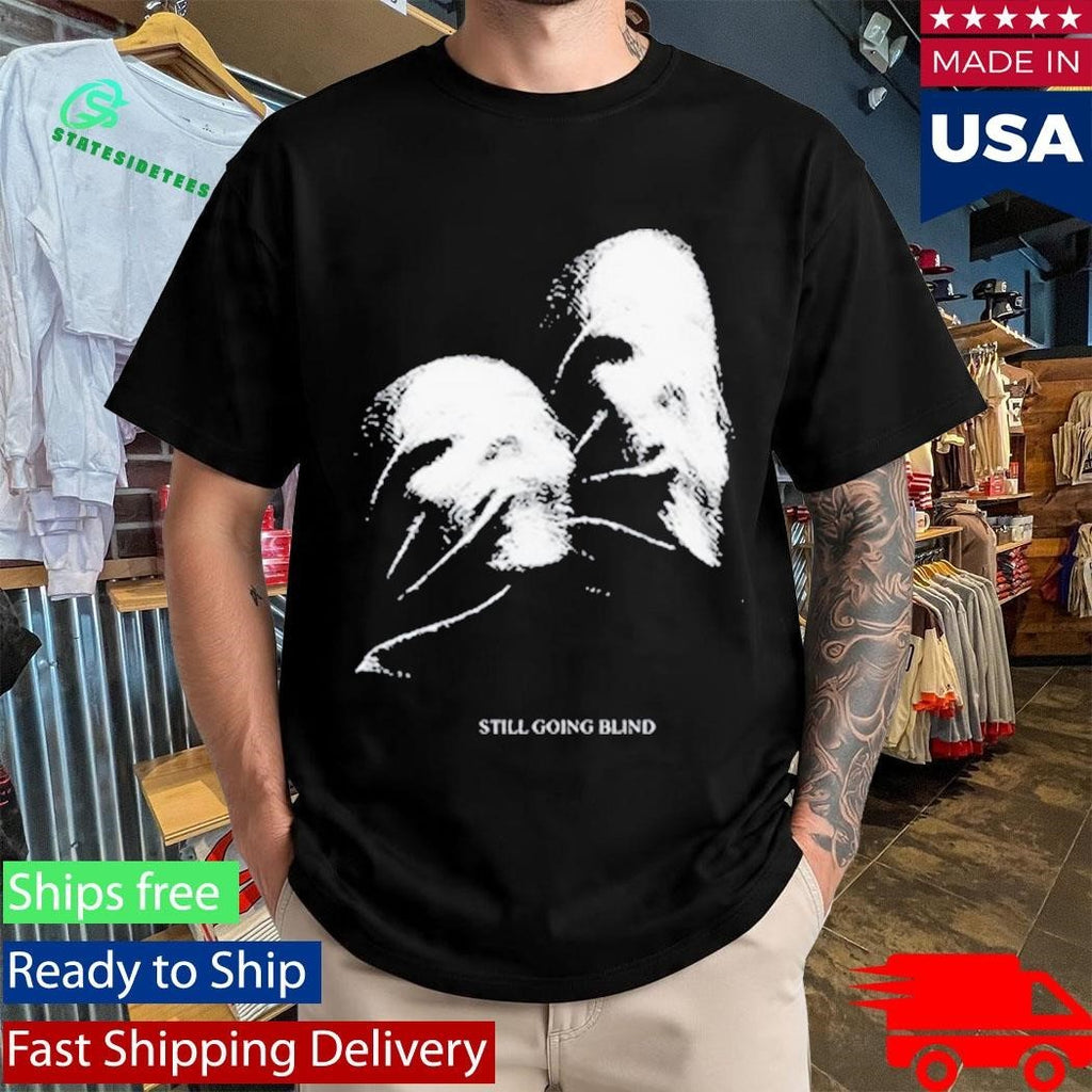 Ally Nicholas Still Going Blind T-Shirt