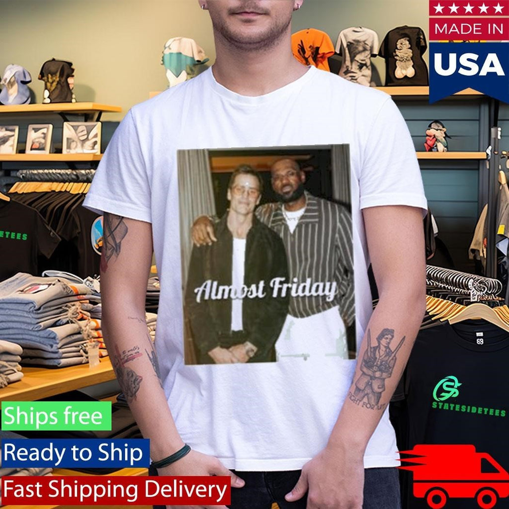 Almost Friday Brady & Bron Shirt