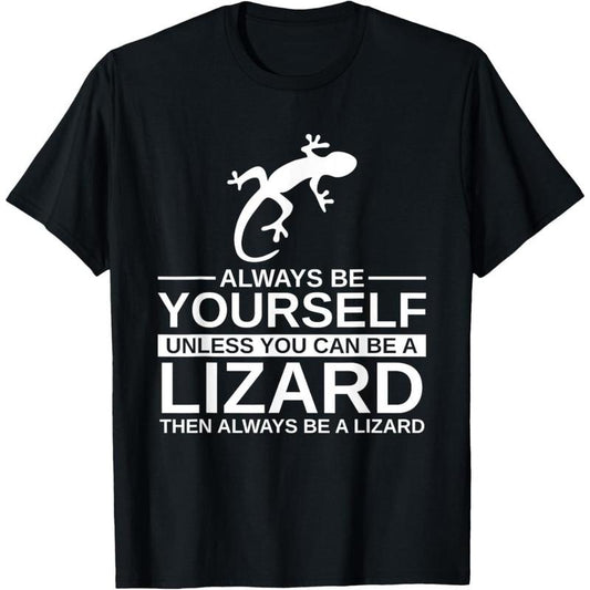 Always Be Yourself Lizard Gift For Men Women Monitor Gecko T-Shirt made in usa