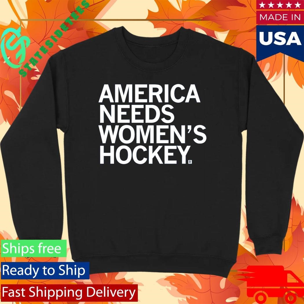 America Needs Women’s Hockey Shirt