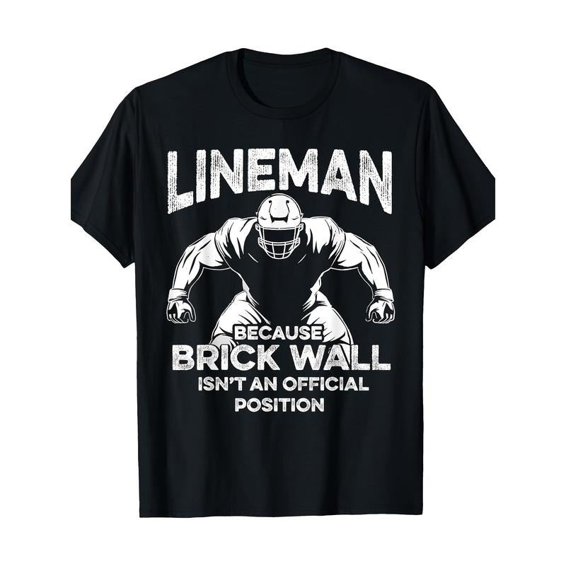 American Football Lineman Brick Wall Funny Quote Men T-Shirt-100% Cotton-220g made in usa Hoodie, Sweatshirt | DripVista.com