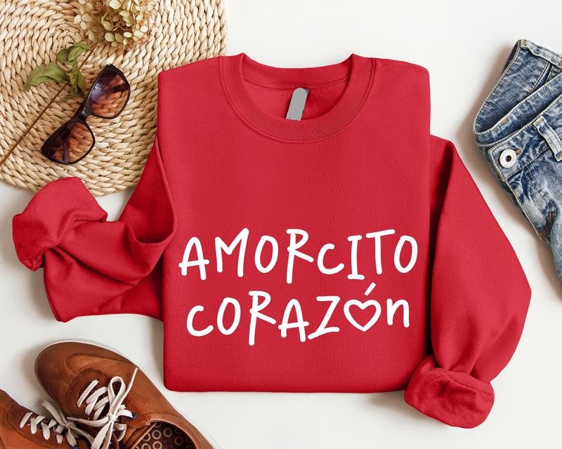 Amorcito Corazón Sweatshirt, Valentine's Day Latino Hoodie, Dia de San Valentin Sweatshirt, Spanish Sweater, Mexican Sweatshirt For Valentine, Gift For Her. Casual Cute