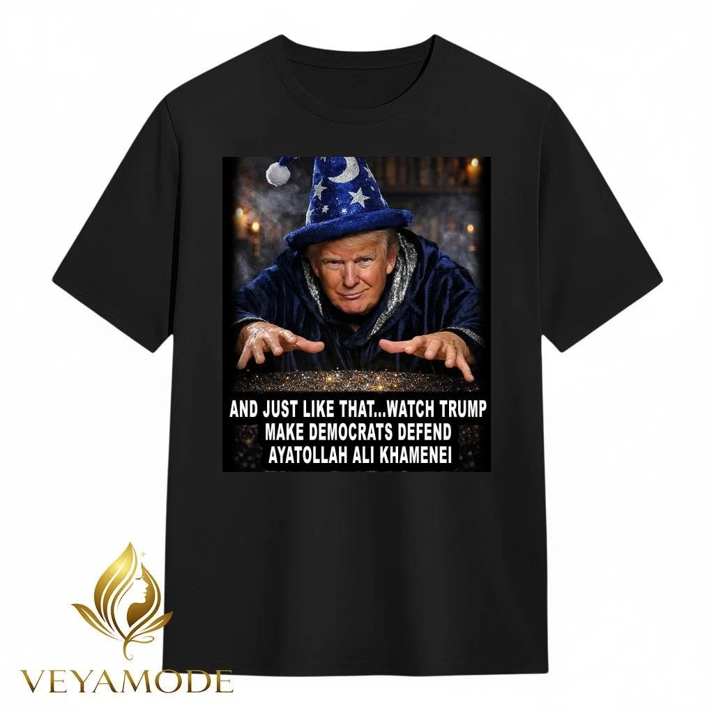 And just like that watch Trump make Democrats defend Ayatollah Ali Khamenei tee