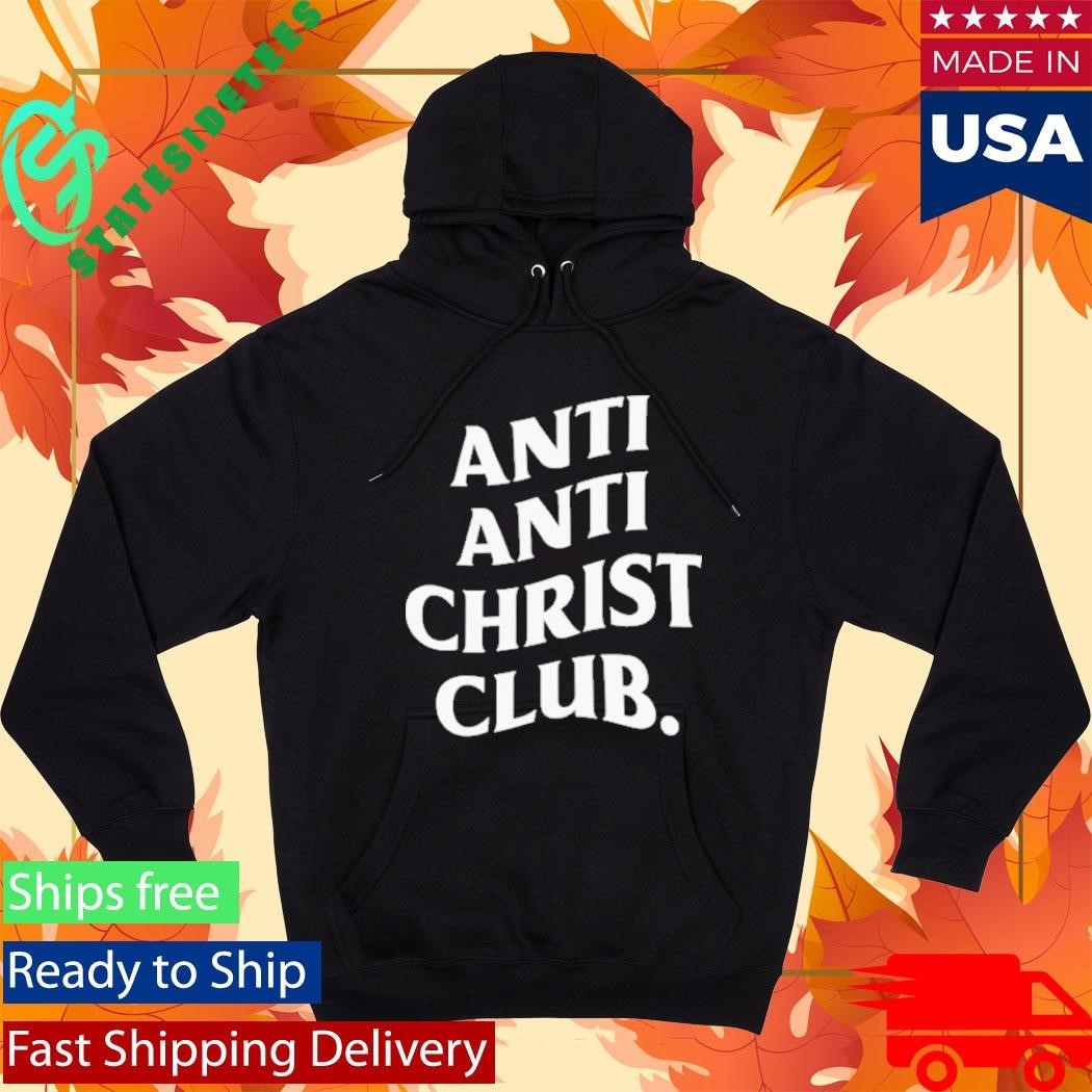 Anti Anti-Christ Club T-Shirt