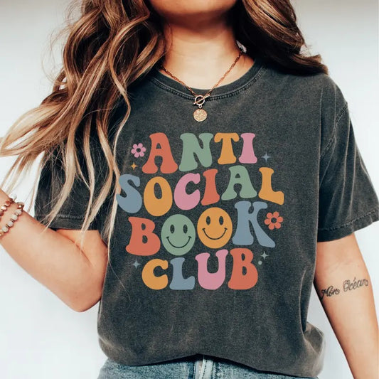 Anti Social Book Club Shirt  (COMFORT COLORS T-SHRIT, CAUSAL SHIRT UNISEX, BOOK CLOTHING, GRAPHIC APPAREL) Cotton Fabric