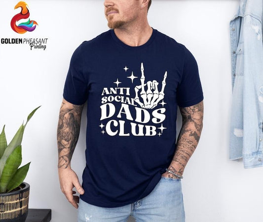 Anti Social Dads Club Shirt, Cool Dad Shirt, Father's Day Shirt, Gift For Dad, Dad Birthday Gift, Skeleton Hand Shirt, Anti Social Shirt