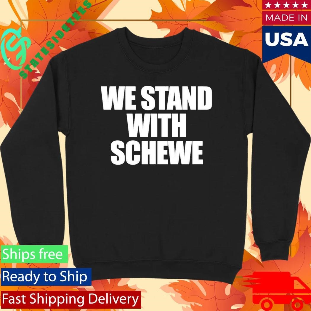 Antigo Basketball We Stand With Schewe Shirt
