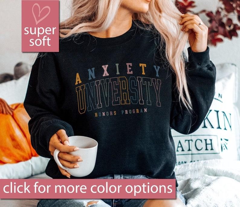 Anxiety University Honors Program Sweatshirt, Mental Health Sweatshirts, Anxiety Sweaters, Adhd Sweater, Mental Health Awareness Gift Shirt