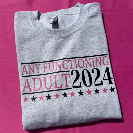 Any Functioning Adult Sweatshirt 'NLB'