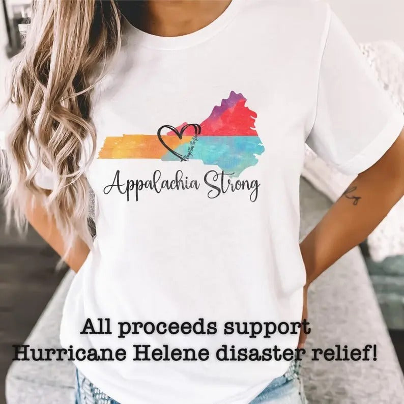 Appalachia Strong - Hurricane Helene Disaster Relief T Shirt