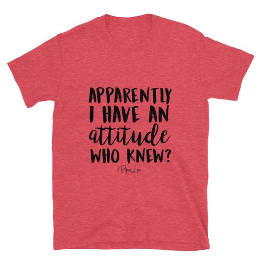 Apparently I Have An Attitude Graphic Tee