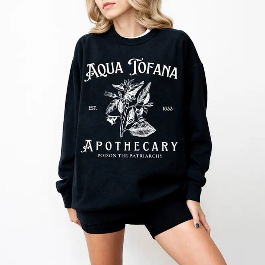 Aqua Tofana Sweatshirt, Aqua Tofana Apothecary Shirt, Poison The Patriarchy Tee, Womens Rights Tee, Pro Choice