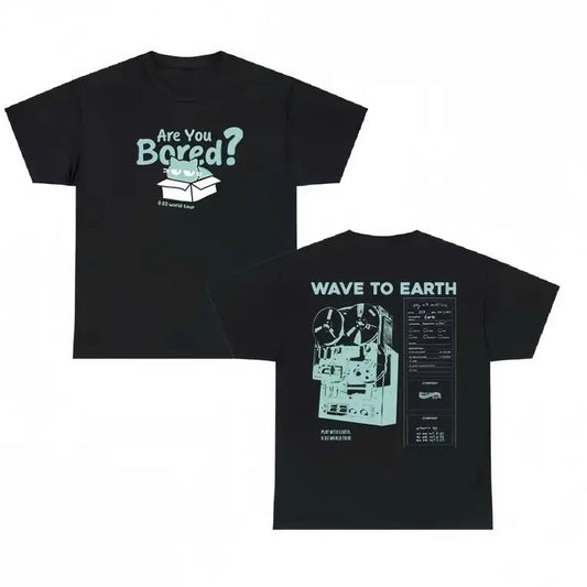 Are You Bored Shirt, Wave to Earth Cat Music Tour Lover T-shirt 2 sides Cotton Menswear