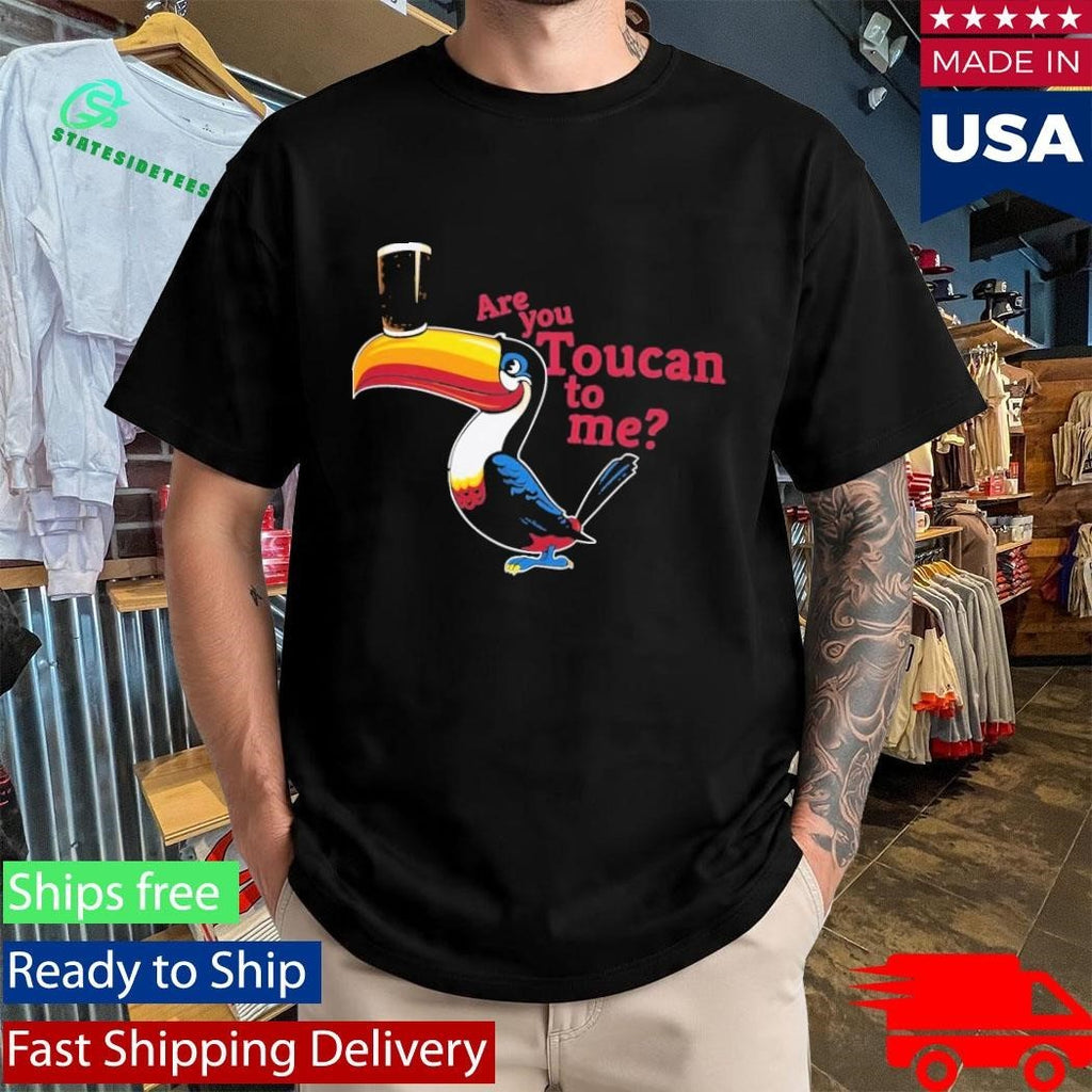 Are You Toucan To Me Shirt