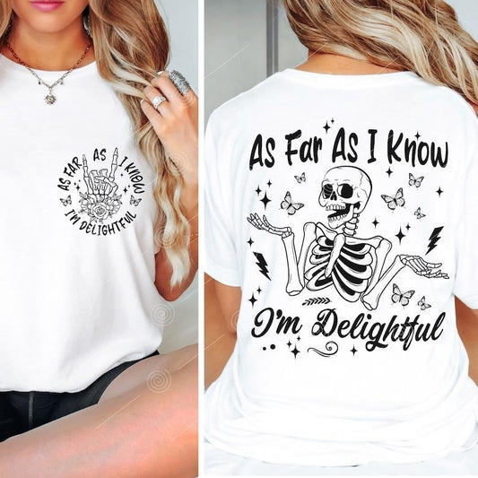 As Far As I know I'm Delightful Shirt 2024 Breathable Casual Outfit Comfort Comfortable Fabric Loose