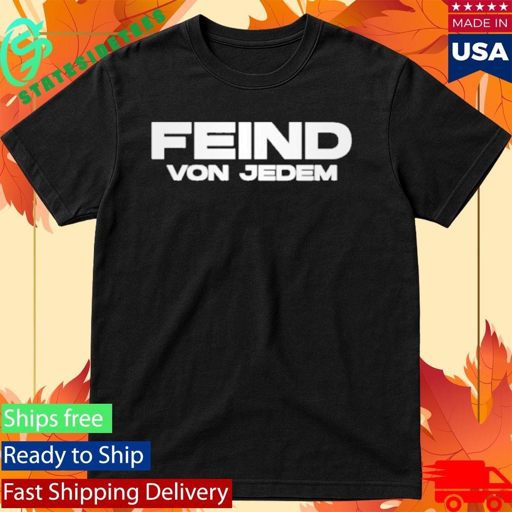 Asche Feind Von Jedem Shirt